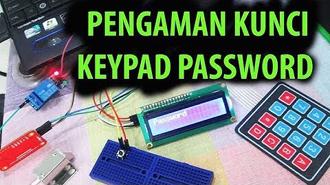 PENGAMAN PINTU / LEMARI KUNCI DENGAN PASSWORD KEYPAD + EEPROM (ARDUINO SMART KEY)