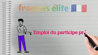 Le participe présent 👌