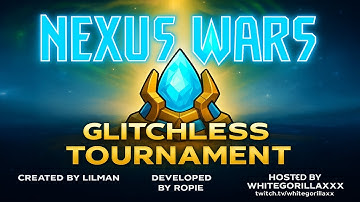 Nexus Wars One Lane Glitchless 4vs4 Tournament 2025