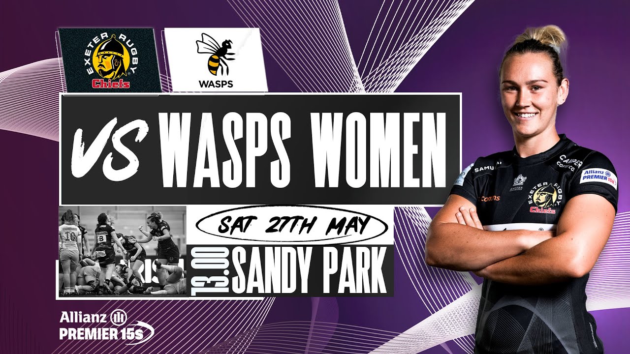 Exeter Chiefs Women Vs Wasps Women - Allianz Premier 15s