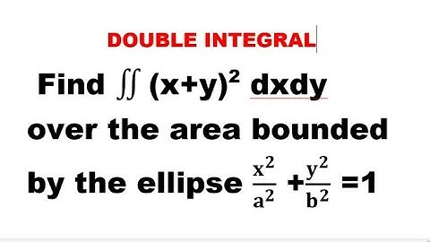 Multiple Integrals - Double Integrals-Problems