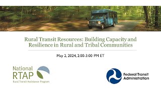 National RTAP Webinar: Rural Transit Resources:  Building Capacity and Resilience