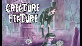 Video thumbnail of "Creature Feature - Grave Robber At Large (Official Lyrics Video)"