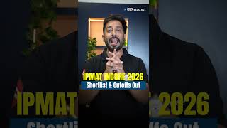 BIG UPDATE 🚨 IPMAT Indore 2026 Shortlist & Cut-Offs OUT! #shorts