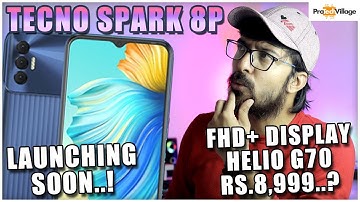 TECNO SPARK 8P 💥| Helio G70, 4+128GB at Rs.8999..? [HINDI]