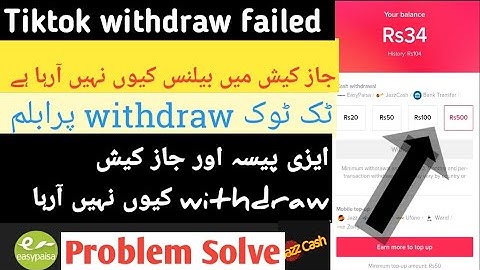 TikTok jazz cash withdraw Failed TikTok withdraw failed problem TikTok Easy Paisa withdraw Failed