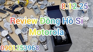 8.12.25 Review Đồng Hồ Si Technos Citizen Casio Guionnet Elgin Guess Lineage Điện Thoại Motorola P25