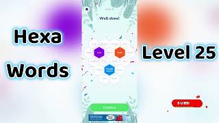 Hexa Word level 25| Hexa Words Sort Associations level 25 Answers