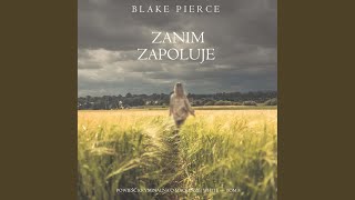 Chapter 198 - Zanim zapoluje (Powieść kryminalna o Mackenzie White — Tom 8)