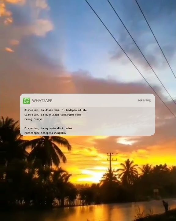 Story Wa Galau 30 Detik ( Diantara Kalian )