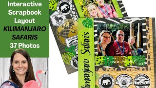 Interactive Scrapbook Pages | KILIMANJARO SAFARI | DISNEY WORLD| 12x12 Scrapbook Ideas | Flip Pages