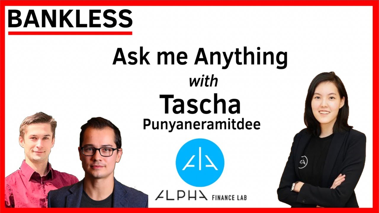 AMA with Tascha from Alpha Finance