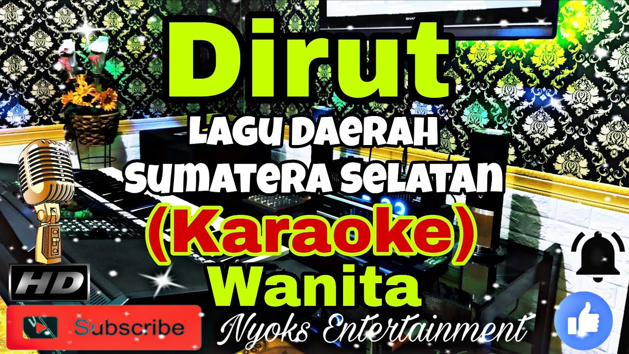 DIRUT - Lagu Daerah Sumatera Selatan (KARAOKE) Instrument || Nada Wanita || CIS minor