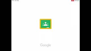 USING GOOGLE CLASSROOM ON THE IPAD