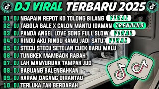 DJ VIRAL TERBARU 2025🎵DJ NGAPAIN REPOT KO TOLONG BILANG CINTA🎵DJ TABOLA BALE X CALON MANTU IDAMAN
