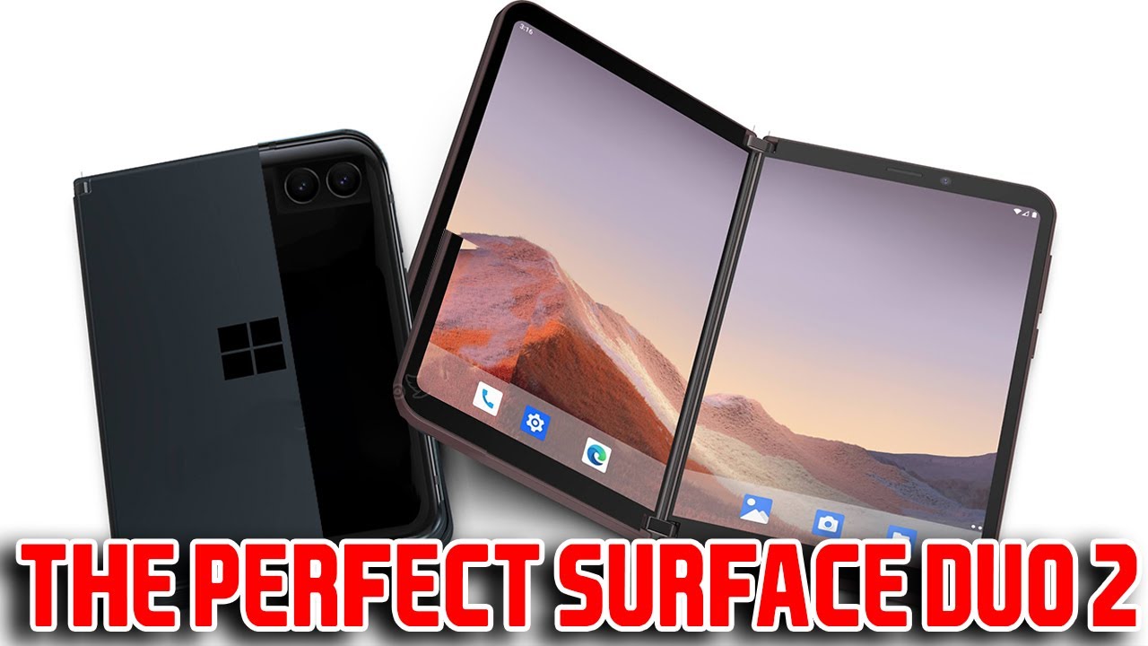 BUILDING THE ULTIMATE SURFACE DUO 2! FIXING THE CAMERA BUMP PROBLEM! WHAT I WANNA SEE!