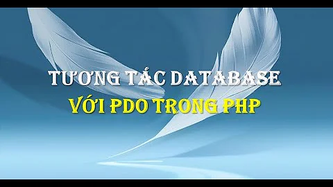 Tương tác Database với PDO trong PHP