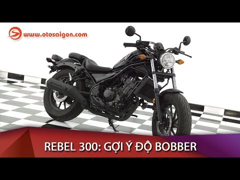 Video Gợi ý độ Honda Rebel 300 theo phong cách Bobber với Tự... - youtube