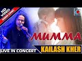 Mumma  dasvidaniya  hindi song  kailash kher  live in concert  kolkata