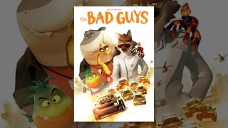 The Bad Guys