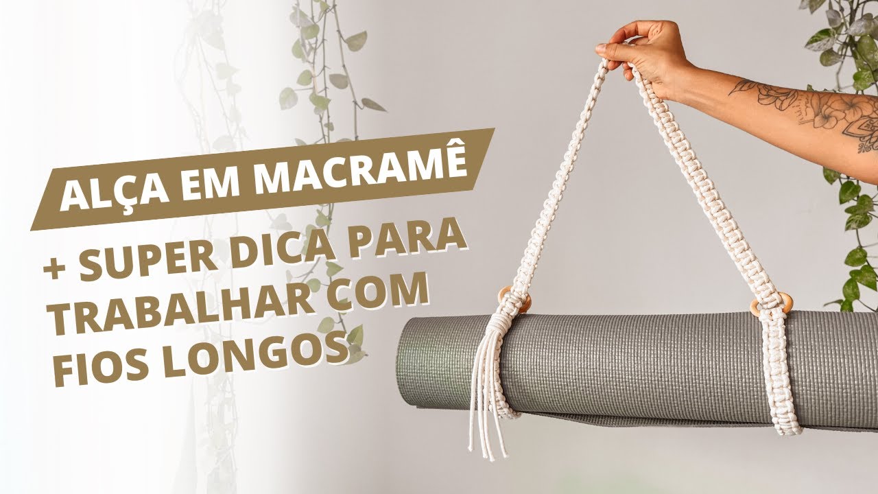 ALÇA Em Macramê Para TAPETE De YOGA, Tutorial Passo a Passo FÁCIL #DIY