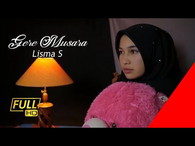 Lagu Gayo Gere Musara  -  Lisma S (Official Music Video) class=