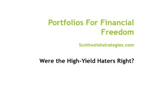 Were the High-Yield Haters Right? Net Worth