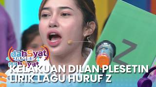 KOCAK!! Kelakuan Dilan Janiyar Plesetin Lirik Lagu Huruf Z - DAHSYAT 2026 | EPS 79 Part 2