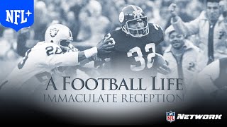 The Immaculate Reception | A Football Life | NFL+