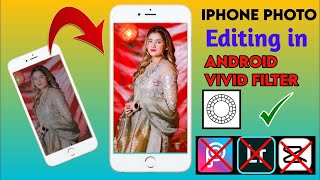 Iphone vivid filter for android | vivid filter for android |  vivid effect in android |Qadir Tech screenshot 5