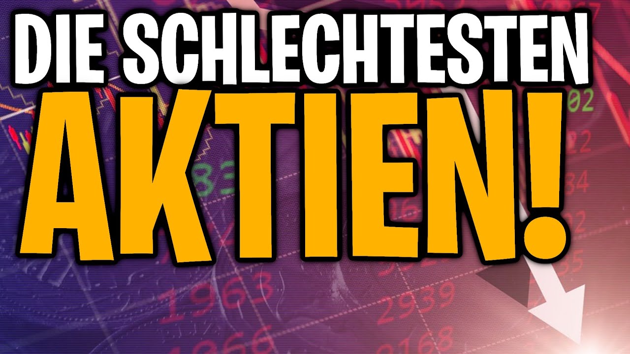 Schlechte Aktien Verkaufen Oder Halten Die schlechtesten Aktien! Schnell Verkaufen?! - YouTube