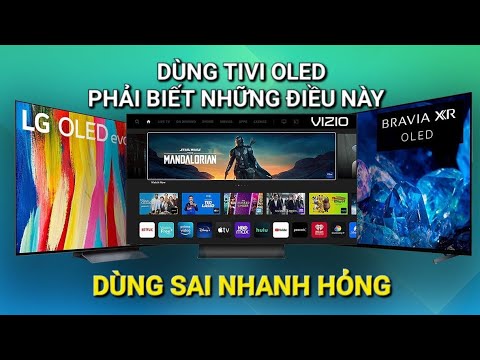 Cách dùng Tivi Oled bền nhất, cho LG, Sony và Samsung | Thảo Luận @PhanLinh
