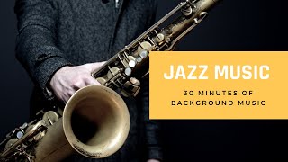 Jazz music - 30 mins of background music (Royalty Free)