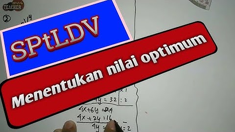 PROGRAM LINEAR - Menentukan nilai optimum dari Sistem pertidaksamaan linear dua variabel