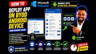 Deploy Apps to an Android BYOD Device via Microsoft Intune | Step-by-Step