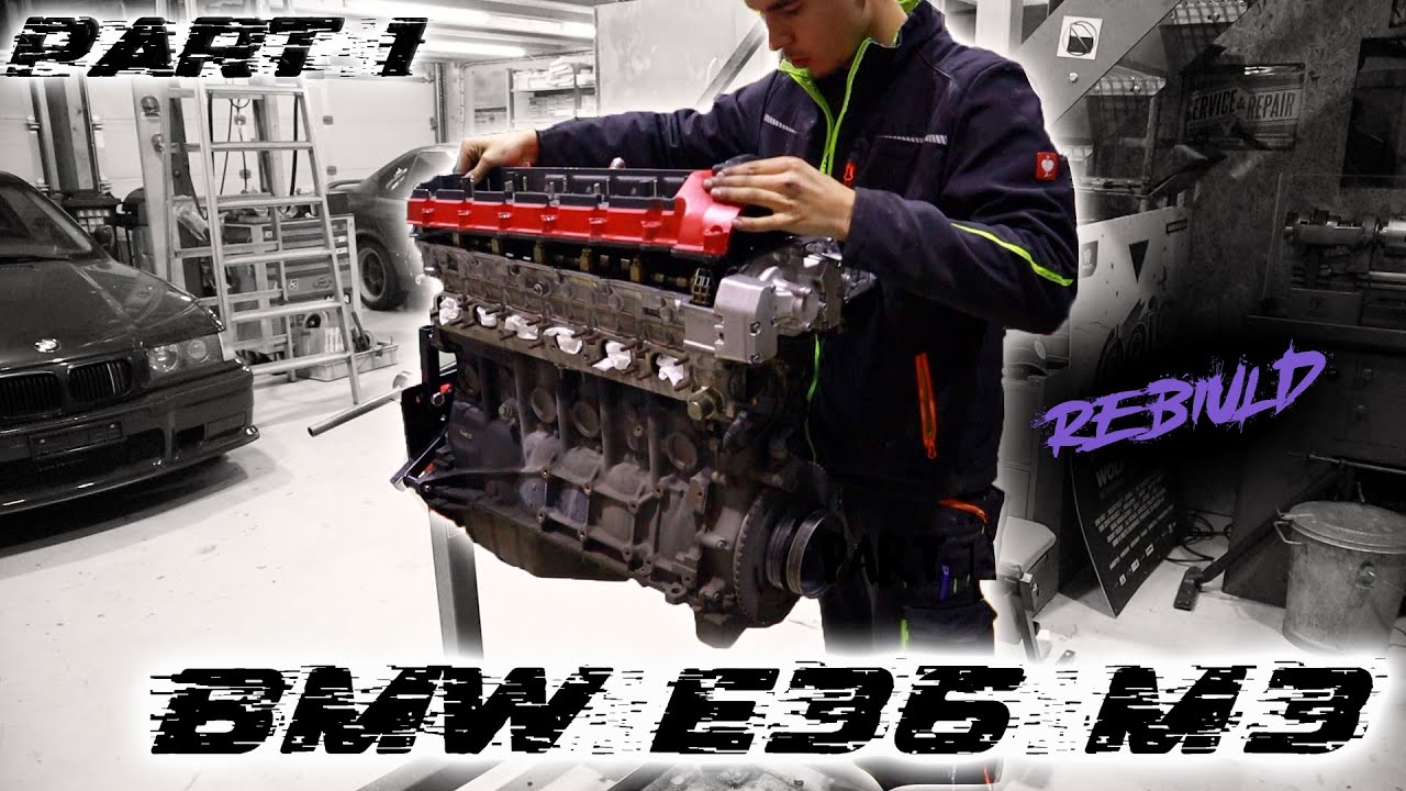 BMW E36 M3 3.2 Engine Rebuild ( S50B32 ) Part 1 - YouTube