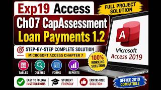 Exp19_Access_Ch07_CapAssessment - Loan Payments 1.2/Microsoft Access Chapter 7 Full Project Solution