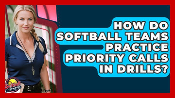 How Do Softball Teams Practice Priority Calls In Drills? - Softball Basics and Beyond