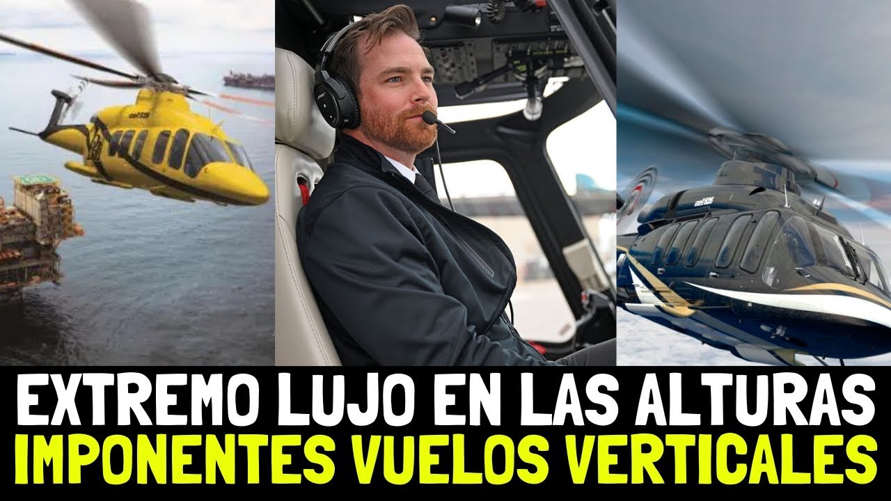 VUELOS de EXTREMO LUJO en las ALTURAS, helicópteros IMPONENTES