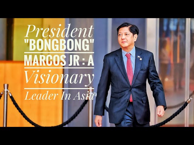 President Ferdinand Bongbong Marcos Jr: A Visionary Leader in Asia class=