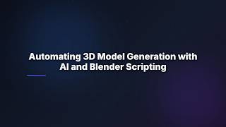 Automating 3D Model Generation with AI and Blender Scripting