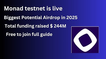 Monad Testnet Airdrop Full Guide | $244 Million Funding Potential airdrop and multiple airdrops
