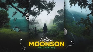 How to Shoot & Edit MOONSON reels in Mobile | Capcut video editing | A Complete Tutorial