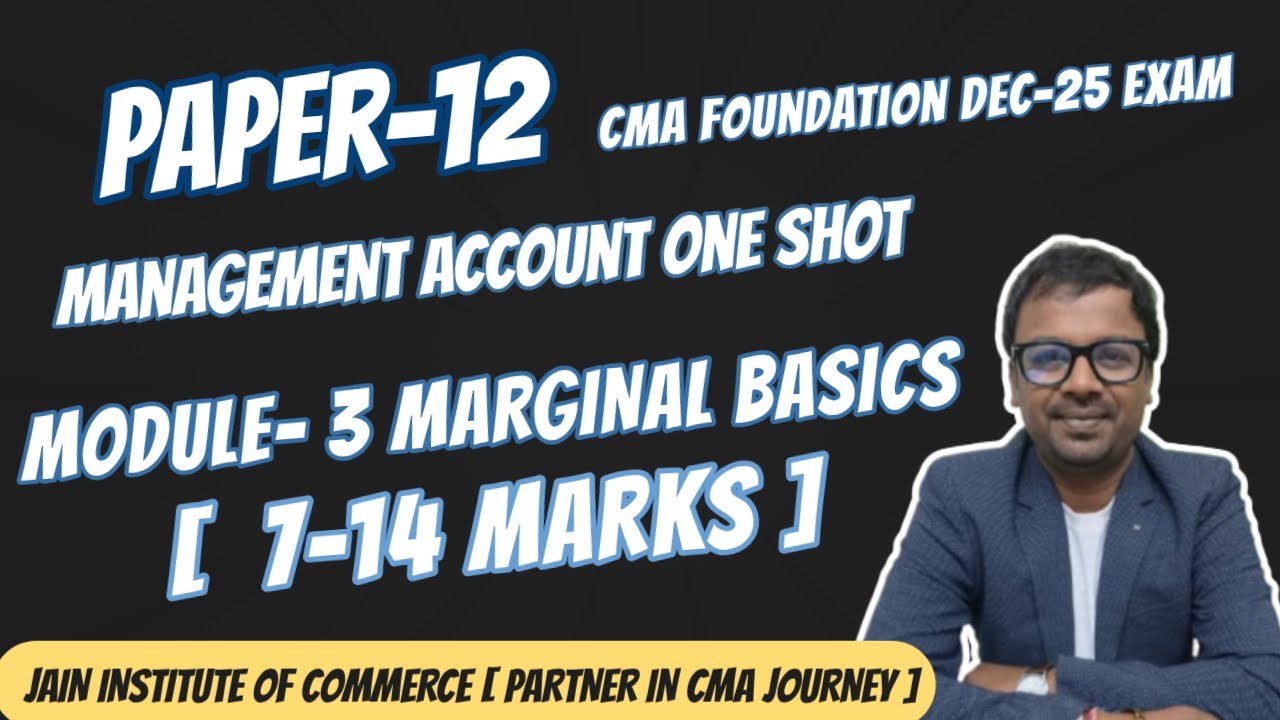 MARGINAL BASICS  Management Accounting [ ONE SHOT Revision] [CMA INTER- G-2]