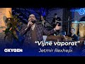 Jetmir Rexhepi - Vijnë vaporat