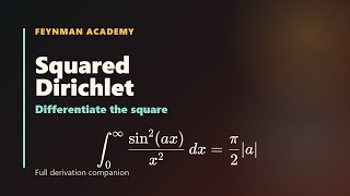 The Squared Dirichlet Integral | Feynman Integration Companion
