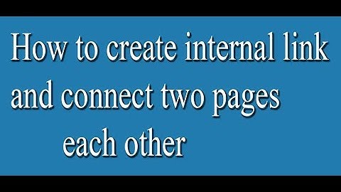 How to create internal link or hyperlink?