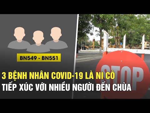 Video 3 bệnh nhân Covid-19 là ni cô ở Quảng Nam, tiếp xúc... - youtube