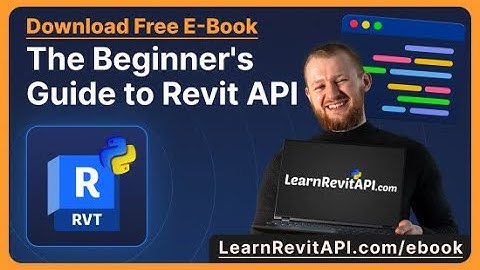 Your Free E-Book: The Beginners Guide to Revit API