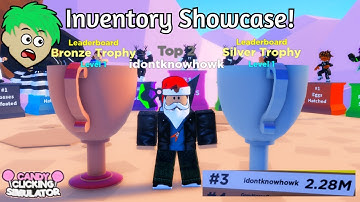Top 3 Leaderboard Player Showcase his Inventory in Candy Clicking Simulator! 🤑 (Roblox)